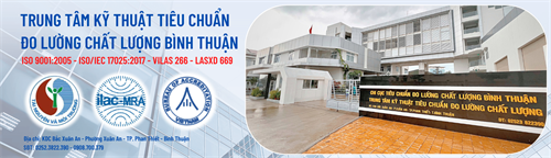 TRUNG TÂM KỸ THUẬT TIÊU CHUẨN ĐO LƯỜNG CHẤT LƯỢNG BÌNH THUẬN ĐƯỢC TỔNG CỤC TCĐLCL CẤP GIẤY CHỨNG NHẬN HOẠT ĐỘNG THỬ NGHIỆM TỔNG HỢP ĐA NGÀNH PHÙ HỢP THEO NGHỊ ĐỊNH 107/2016/NĐ-CP