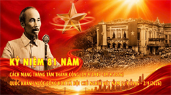 TỰ HÀO MÙA THU LỊCH SỬ: PHÁT HUY TINH THẦN CÁCH MẠNG THÁNG TÁM VÀ QUỐC KHÁNH 02/9 TRONG GIAI ĐOẠN MỚI
